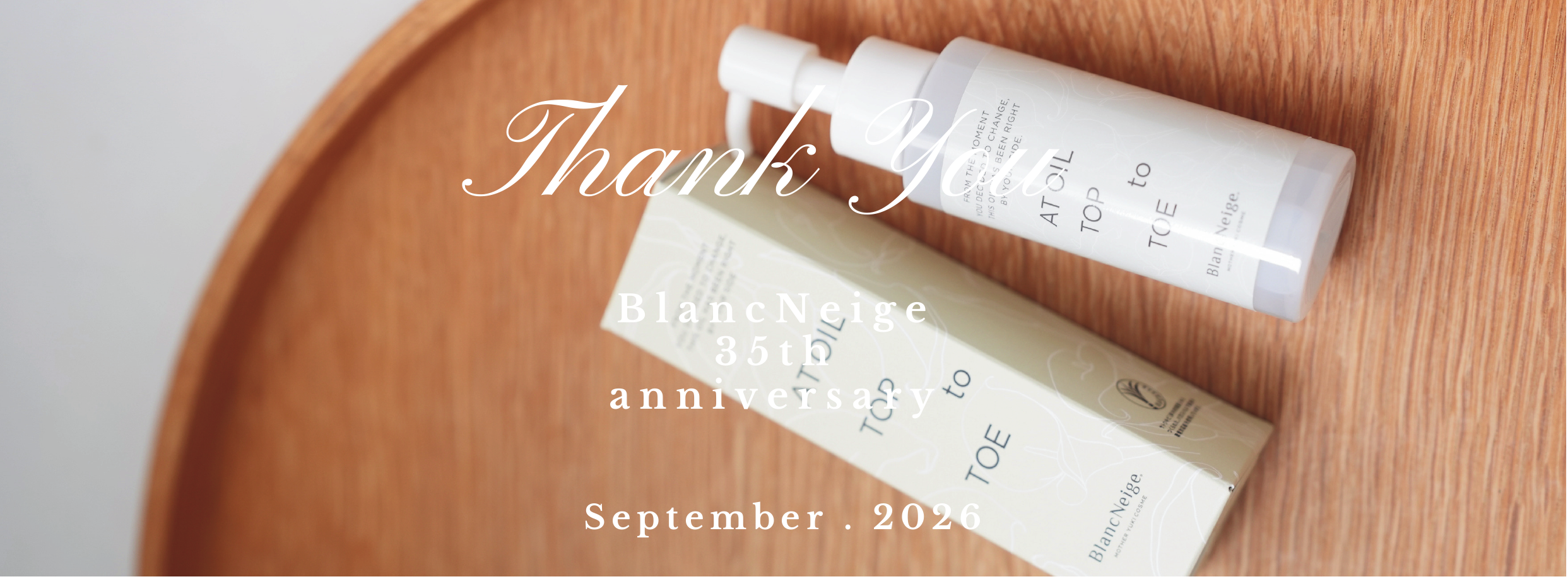 BlancNeige 35th anniversary September . 2026